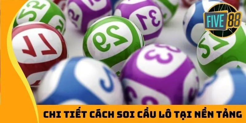 Chi tiết cách soi cầu lô tại nền tảng
